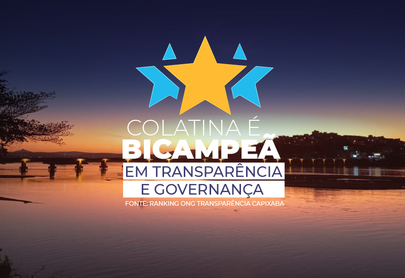 COLATINA É BICAMPEÃ NO RANKING DE TRANSPARÊNCIA DO ESTADO